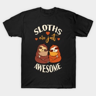 Sloths Are Just Awesome T-Shirt